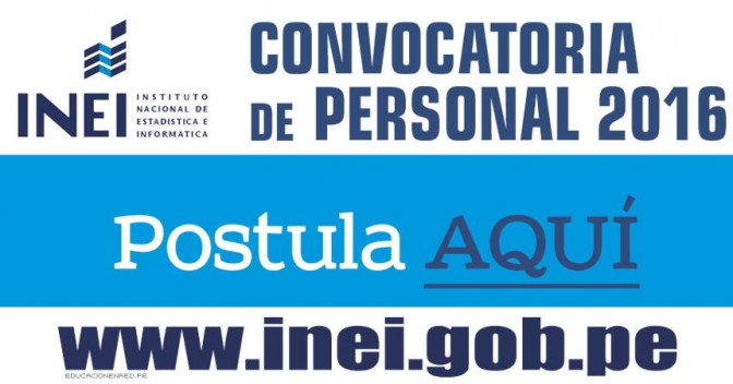 INEI Convoca a más de mil Profesionales y Estudiantes a Nivel Nacional (S/. 3,400.00 – 2,700.00 – 1,800.00 Mensual)